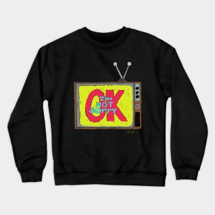 Not Sorry Crewneck Sweatshirt